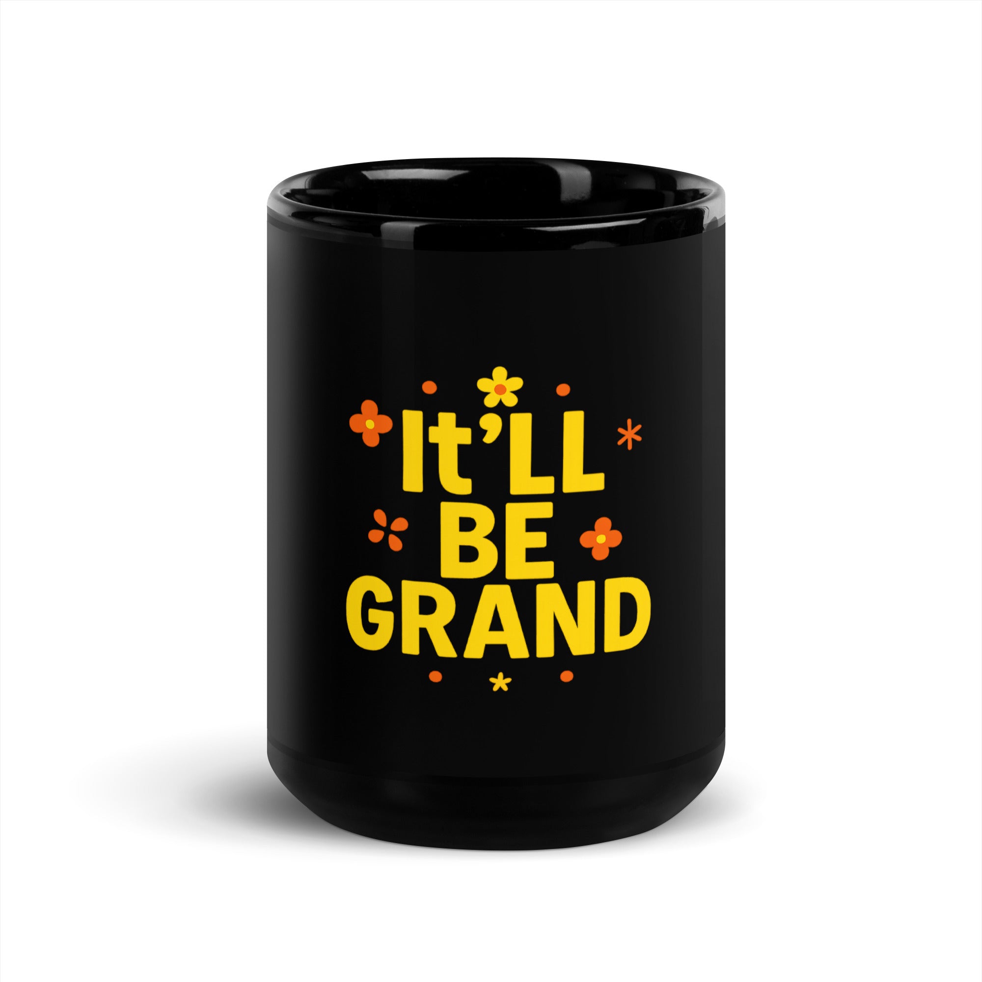 It'll be grand Black Glossy Mug